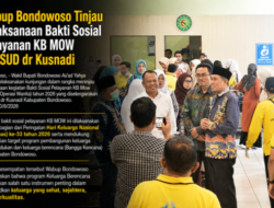 Wabup Bondowoso Tinjau Pelaksanaan Bakti Sosial Pelayanan KB MOW di RSUD dr. Koesnadi