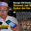 Manager KDS Bondowoso: Shalawat Jadi Wujud Syukur dan Doa untuk Kemajuan Bondowoso