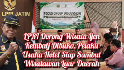 LPRI Jatim Dorong Wisata Ijen Kembali Dibuka, Pelaku Usaha Hotel Siap Sambut Wisatawan Dari Luar Daerah