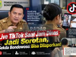 Live TikTok Saat Jam Dinas Jadi Sorotan, Sekda Bondowoso : Bisa Dilaporkan!