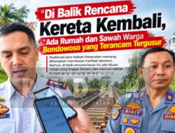 Di Balik Rencana Kereta Kembali, Ada Rumah dan Sawah Warga Bondowoso yang Terancam Tergusur