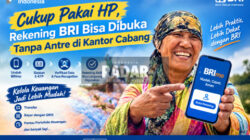 Cukup Pakai HP, Rekening BRI Bisa Dibuka Tanpa Antre di Kantor Cabang