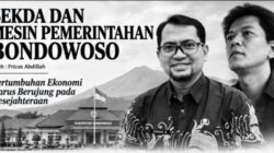 SEKDA DAN MESIN PEMERINTAHAN BONDOWOSO