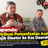 Bapenda; Retribusi Pemanfaatan Aset Wajib Disetor ke Kas Daerah