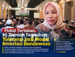 Fiskal Tertekan, Hj Zainiah Tegaskan Toleransi Jadi Modal Investasi Bondowoso